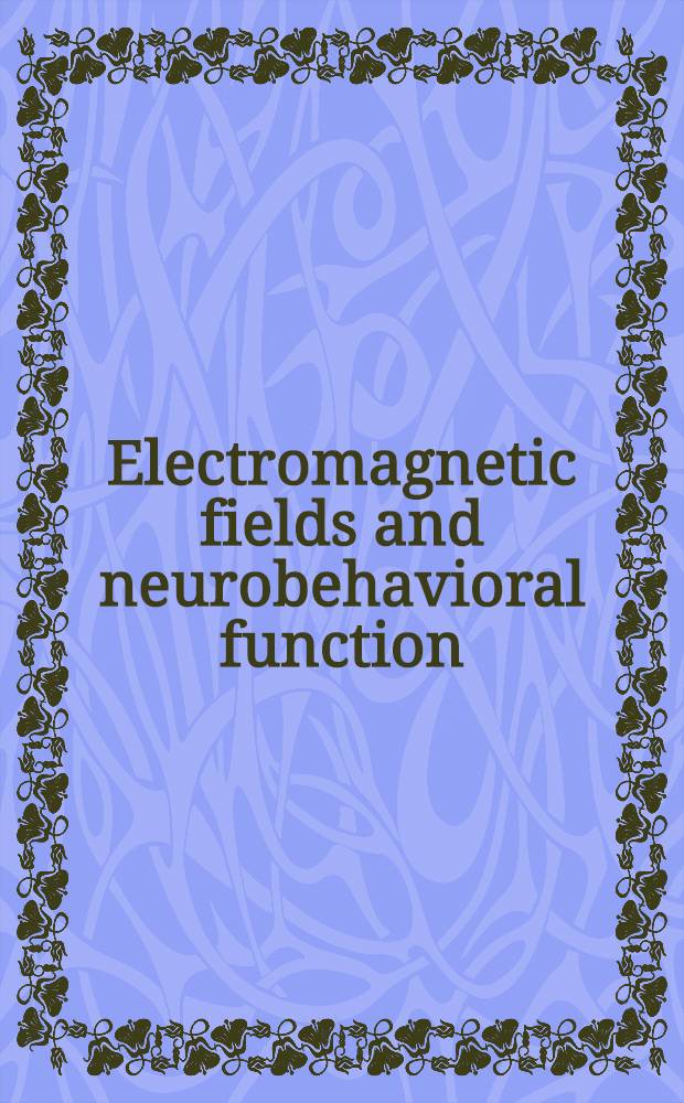 Electromagnetic fields and neurobehavioral function