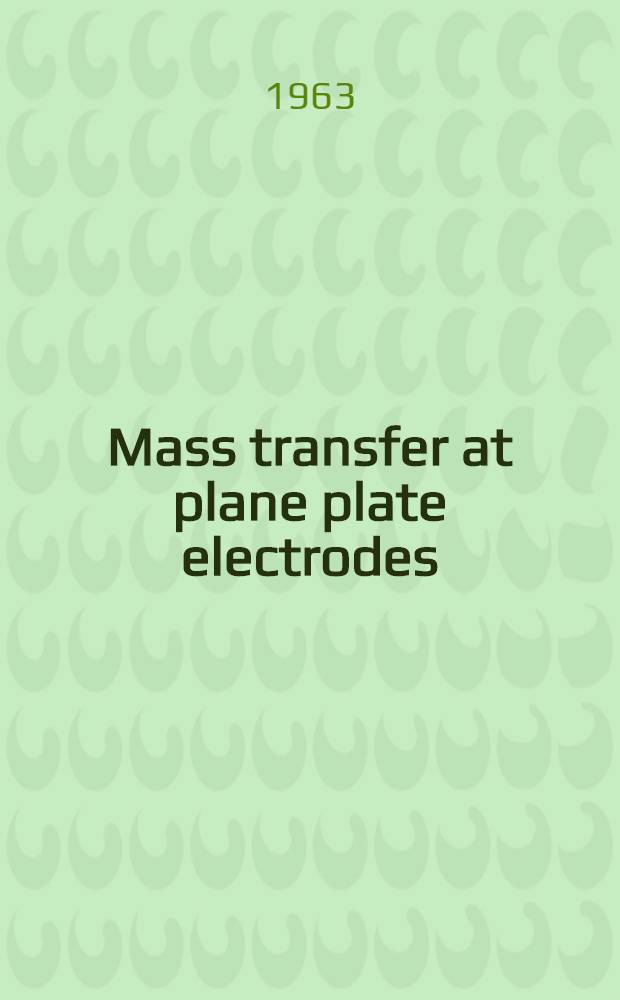 Mass transfer at plane plate electrodes