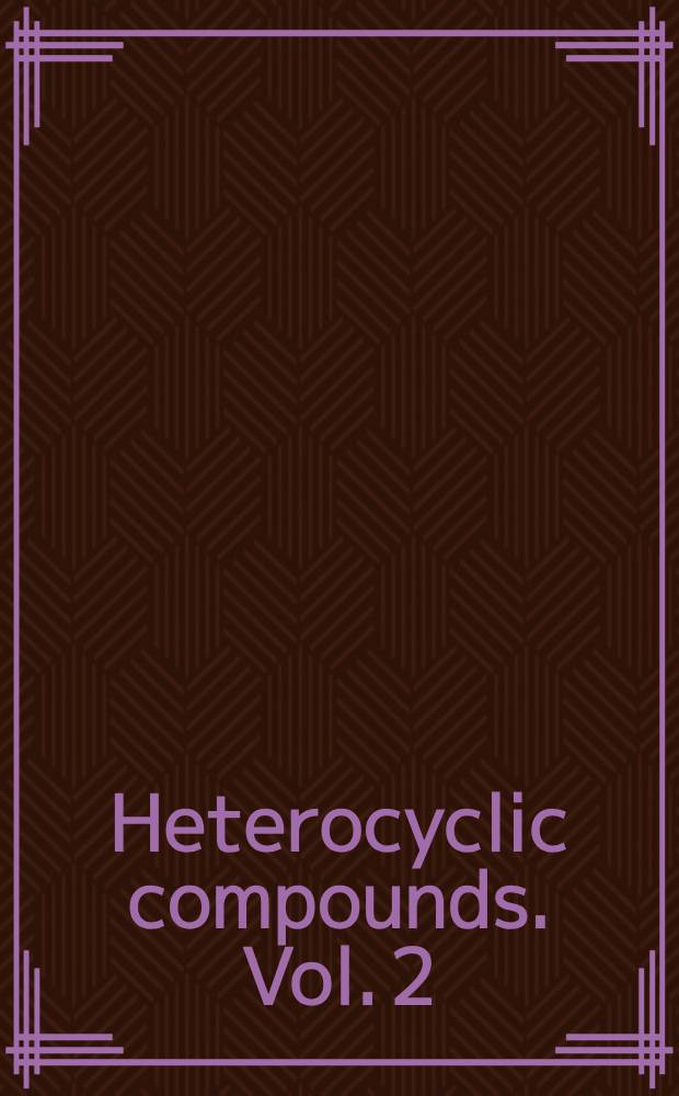 Heterocyclic compounds. Vol. 2 : Polycyclic five- and six- membered compounds containing one O or S atom