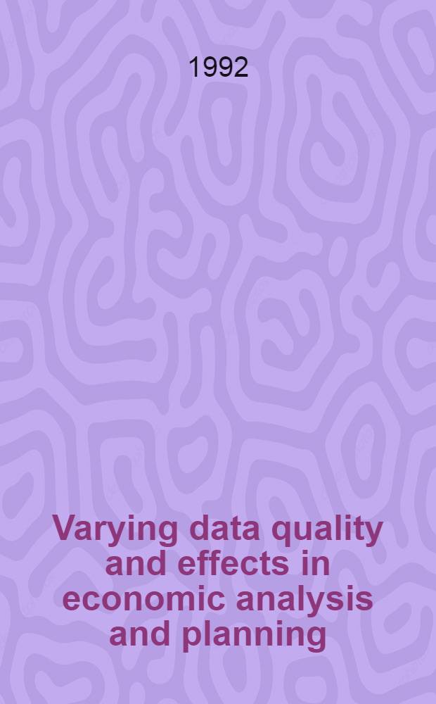 Varying data quality and effects in economic analysis and planning : A diss.