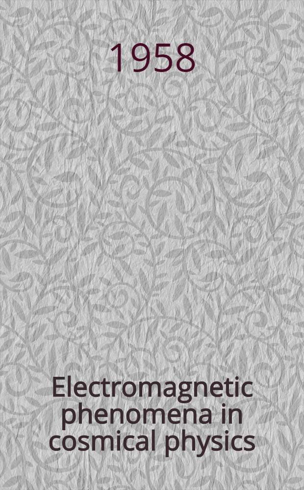Electromagnetic phenomena in cosmical physics