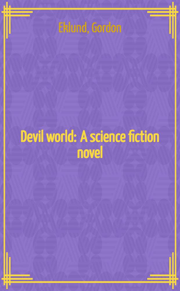 Devil world : A science fiction novel