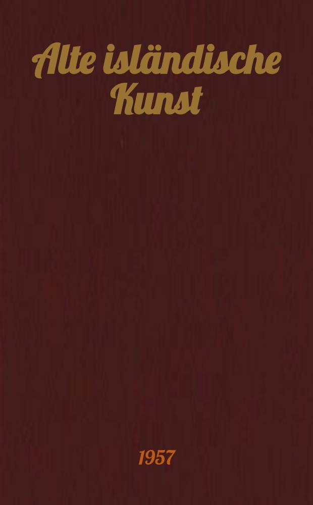 Alte isländische Kunst : Album