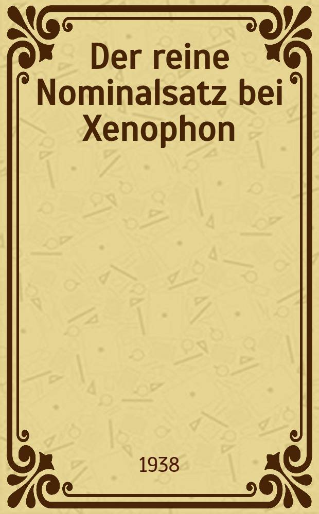 Der reine Nominalsatz bei Xenophon