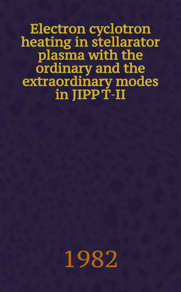 Electron cyclotron heating in stellarator plasma with the ordinary and the extraordinary modes in JIPP T-II
