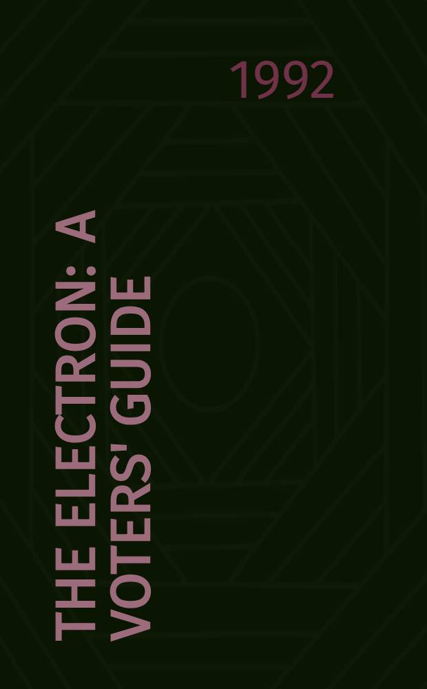 The electron : A voters' guide