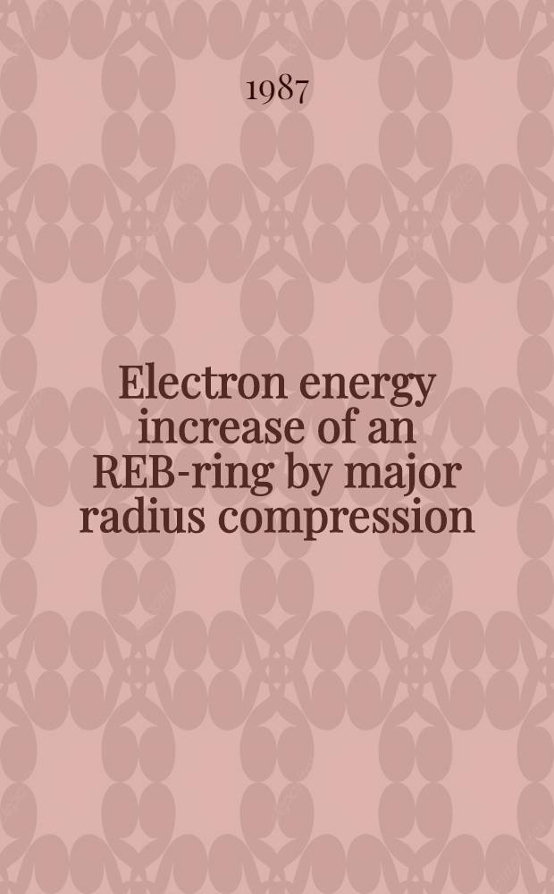 Electron energy increase of an REB-ring by major radius compression