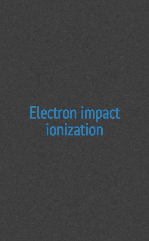 Electron impact ionization