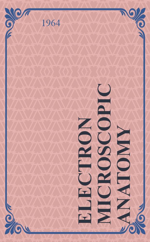 Electron microscopic anatomy