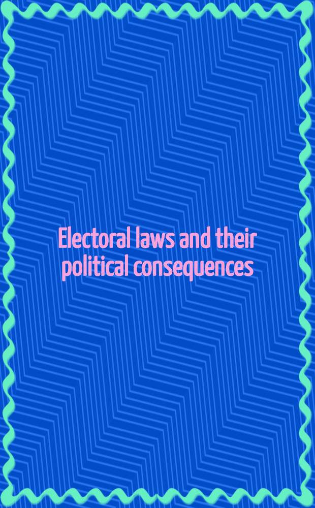 Electoral laws and their political consequences