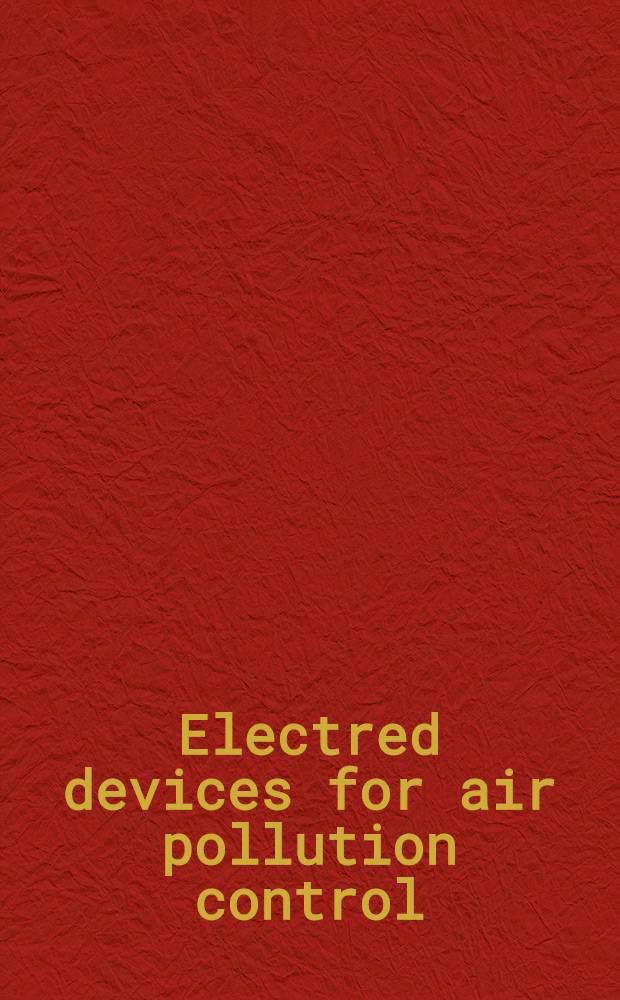 Electred devices for air pollution control