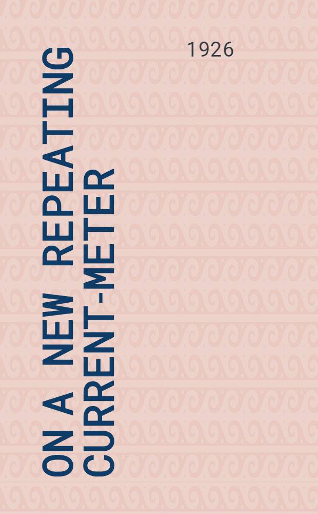 On a new repeating current-meter