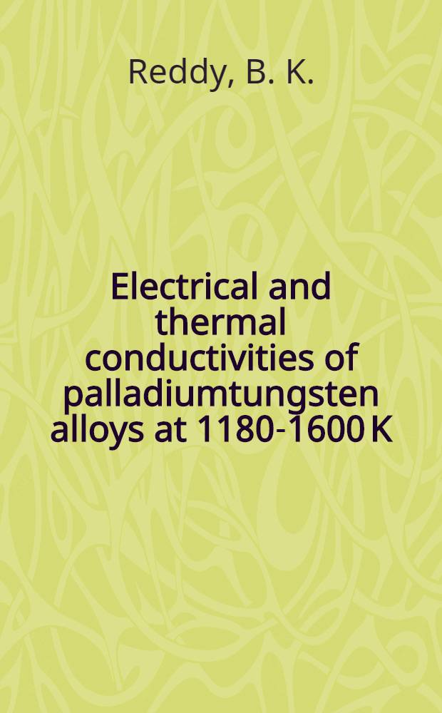 Electrical and thermal conductivities of palladiumtungsten alloys at 1180-1600 K