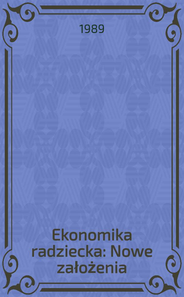 Ekonomika radziecka : Nowe założenia