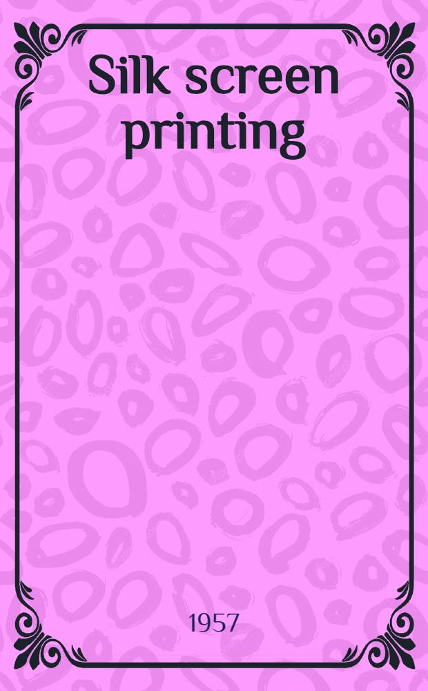 Silk screen printing
