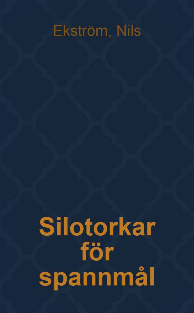Silotorkar för spannmål
