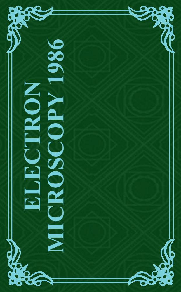 Electron microscopy 1986 : Proc. of the XIth International congr. on electron microscopy, held in Kyoto, Japan, Aug. 31 - Sept. 7, 1986