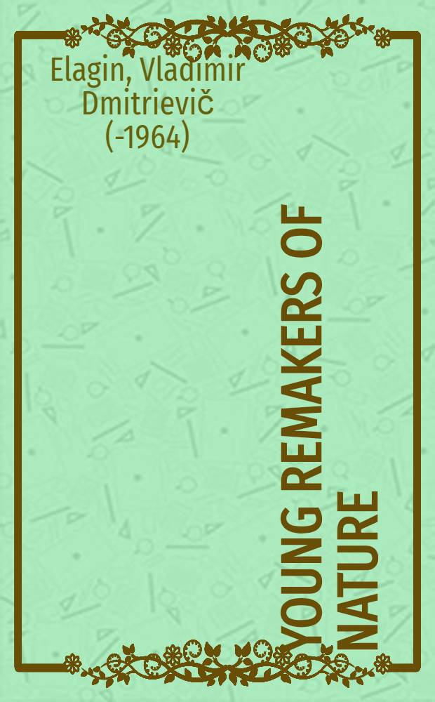 Young remakers of nature