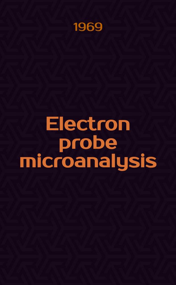 Electron probe microanalysis : Symposium