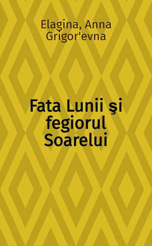Fata Lunii şi fegiorul Soarelui : Poveşti lapone