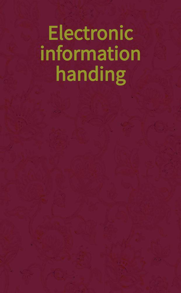 Electronic information handing