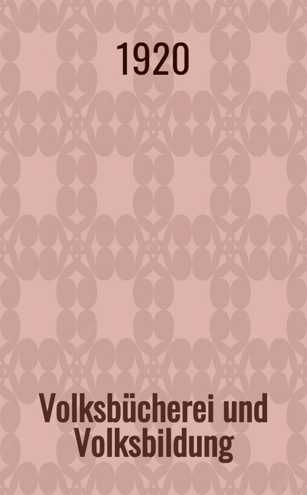 ... Volksb&uuml;cherei und Volksbildung