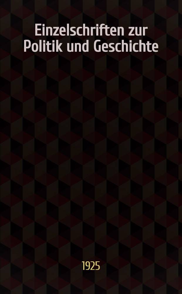 Einzelschriften zur Politik und Geschichte