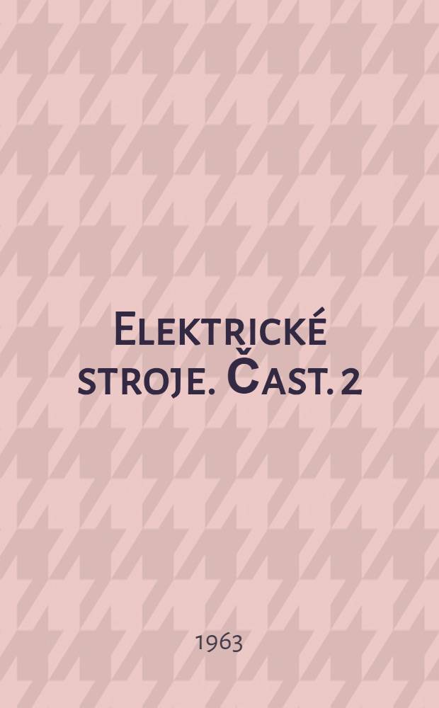 Elektrické stroje. Čast. 2