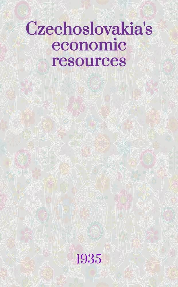 ... Czechoslovakia's economic resources