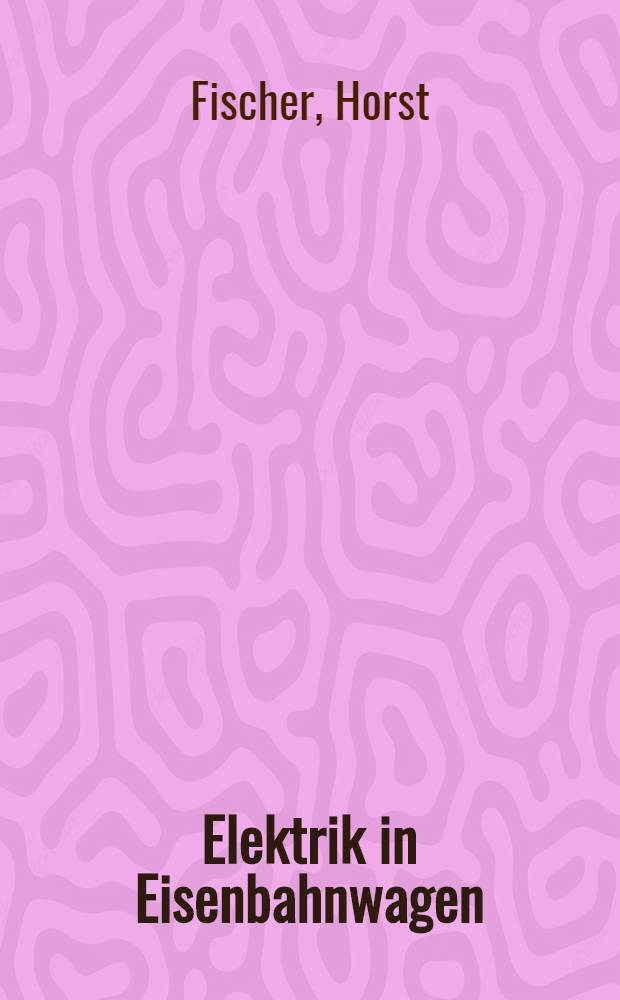 Elektrik in Eisenbahnwagen