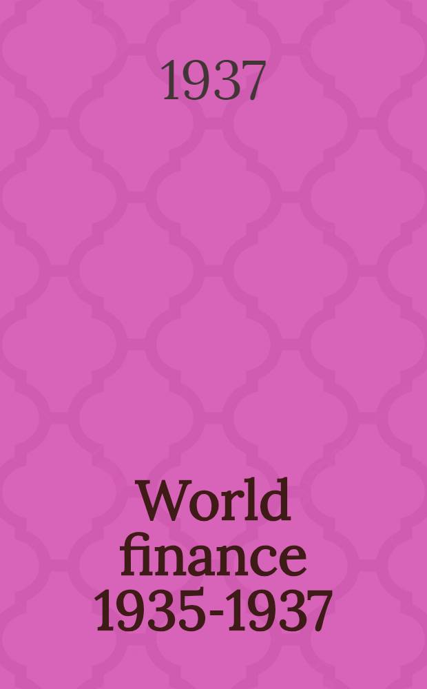 World finance 1935-1937