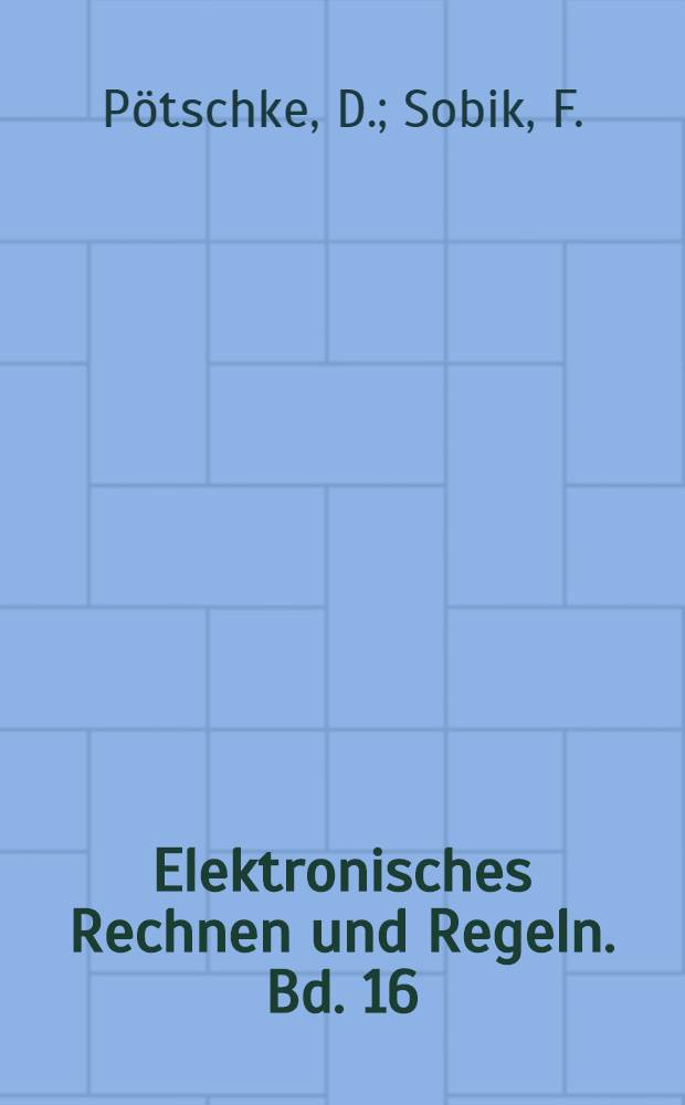 Elektronisches Rechnen und Regeln. Bd. 16 : Mathematische Informationstheorie