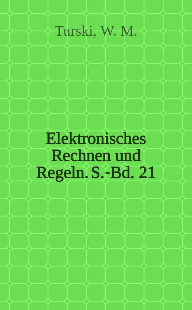 Elektronisches Rechnen und Regeln. S.-Bd. 21 : Datenstrukturen