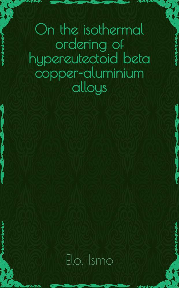 On the isothermal ordering of hypereutectoid beta copper-aluminium alloys