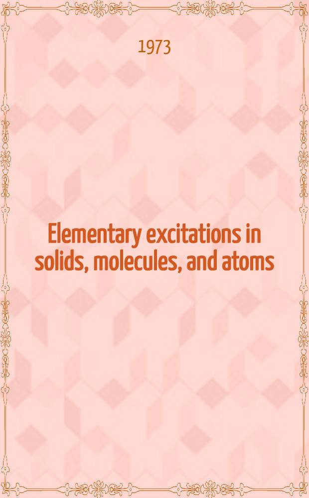 Elementary excitations in solids, molecules, and atoms