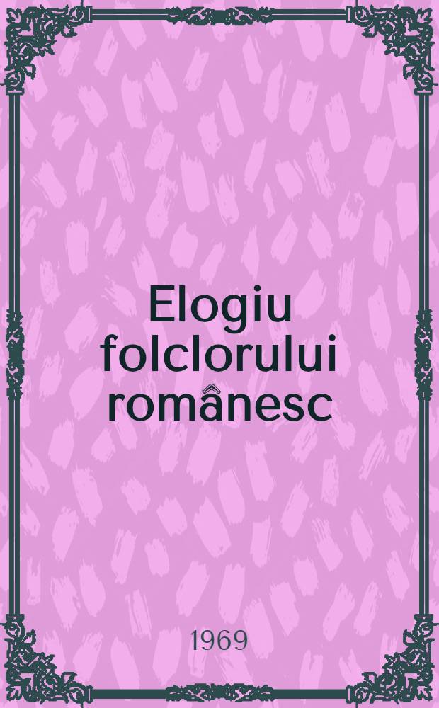 Elogiu folclorului românesc