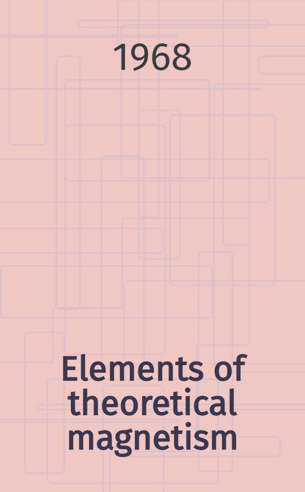 Elements of theoretical magnetism