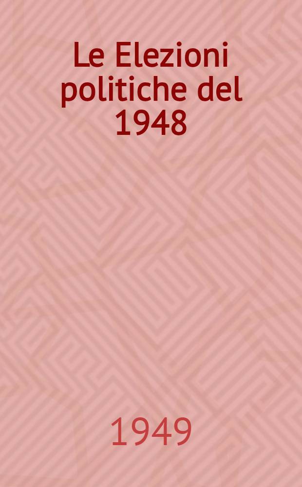 Le Elezioni politiche del 1948
