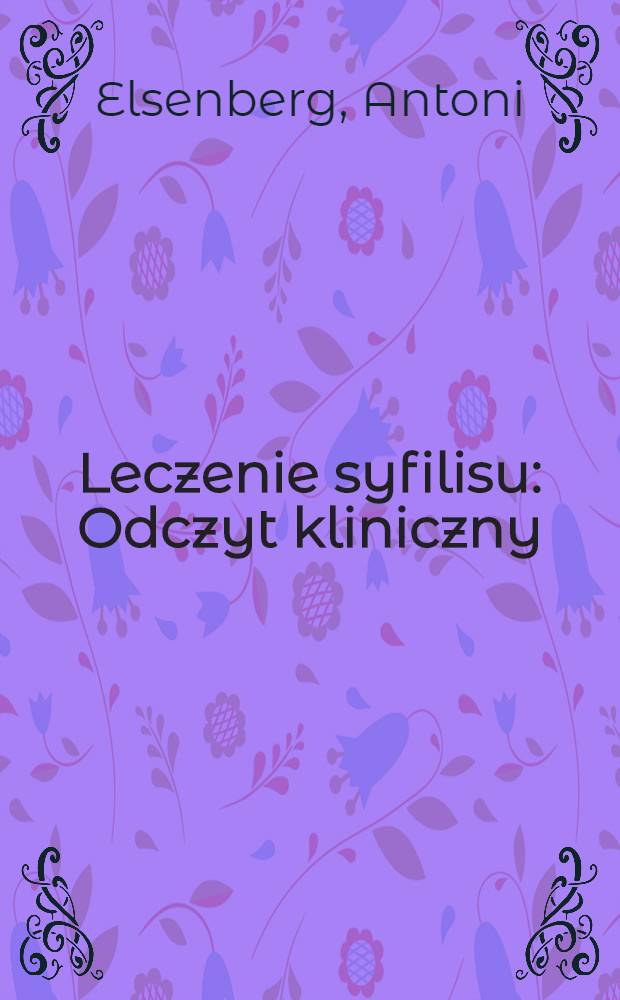 Leczenie syfilisu : Odczyt kliniczny