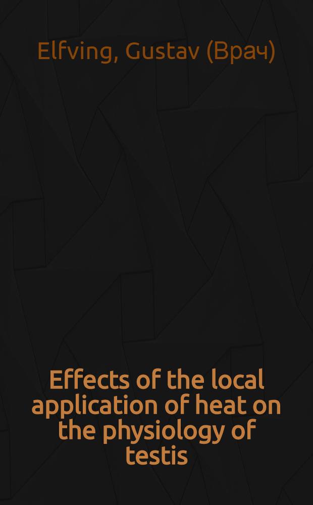 Effects of the local application of heat on the physiology of testis : An experimental study on rats