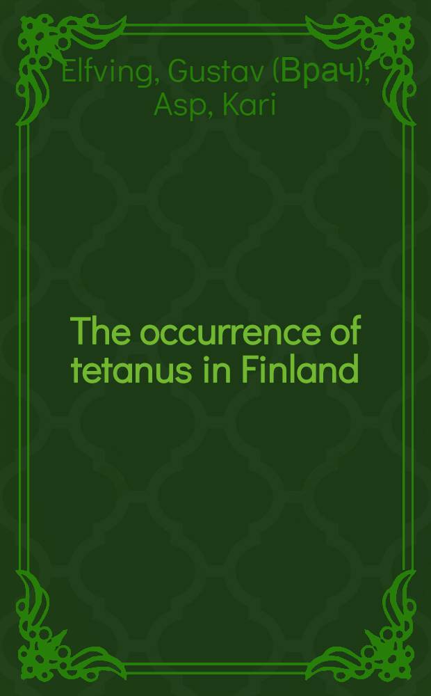 The occurrence of tetanus in Finland