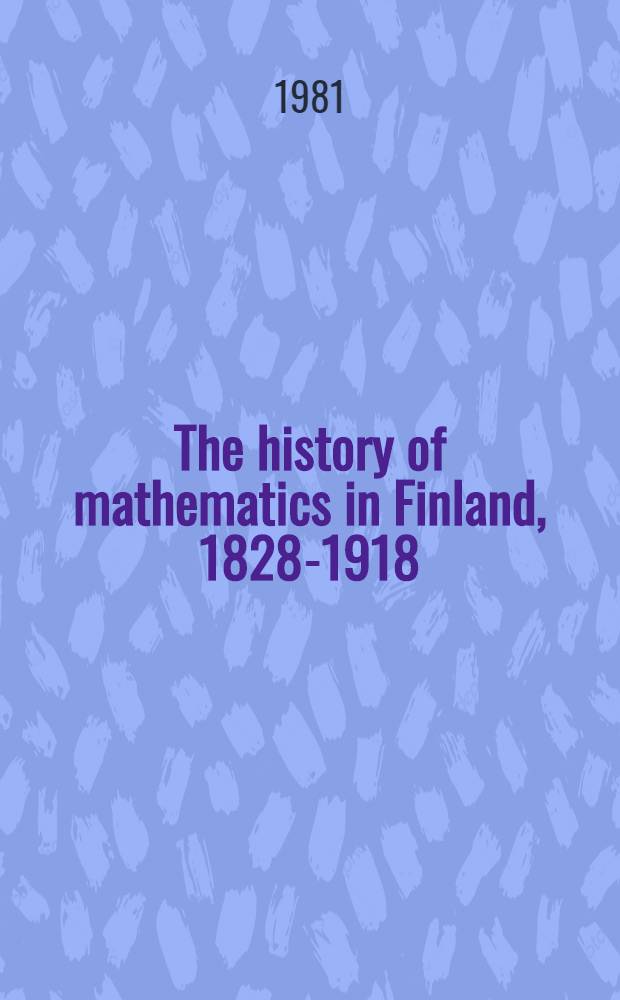 The history of mathematics in Finland, 1828-1918