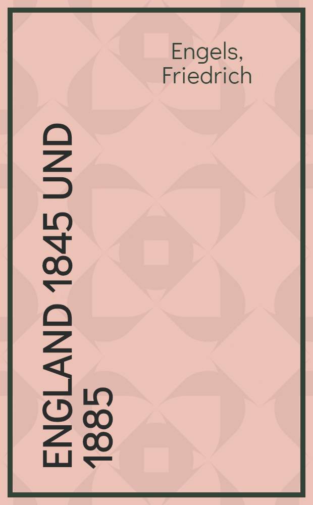 England 1845 und 1885 = Англия в 1845 и 1885 годах