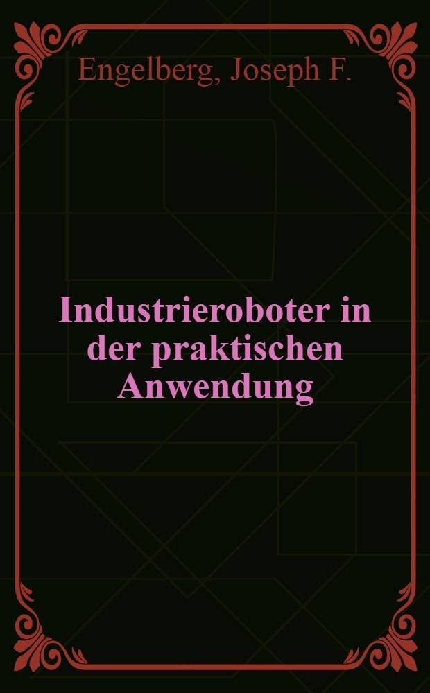 Industrieroboter in der praktischen Anwendung
