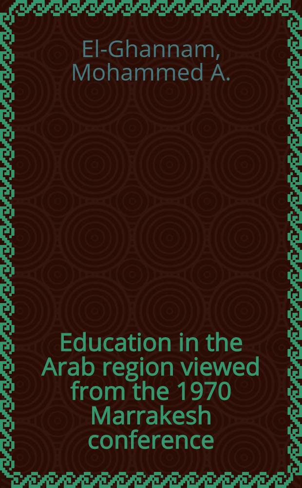 Education in the Arab region viewed from the 1970 Marrakesh conference