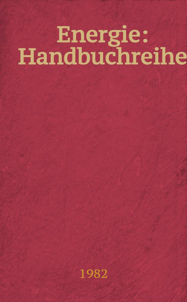 Energie : Handbuchreihe