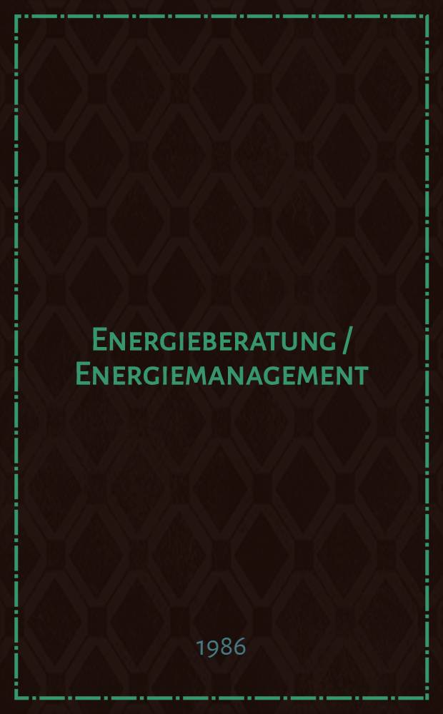 Energieberatung / Energiemanagement : Handbuchreihe