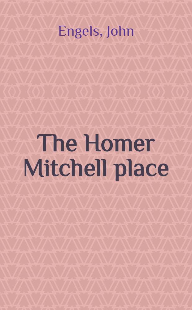 The Homer Mitchell place : Poems