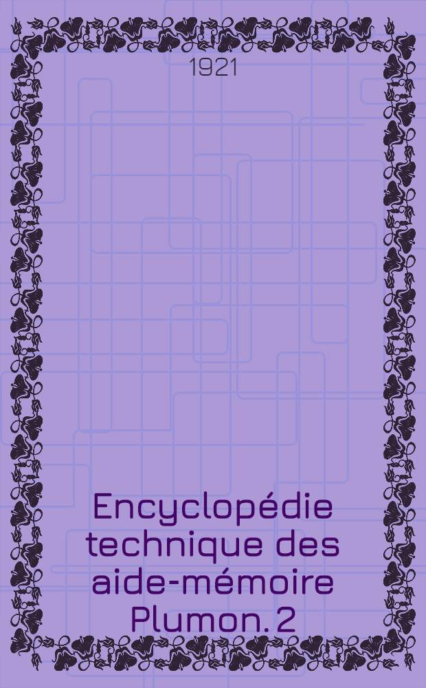 Encyclop&eacute;die technique des aide-m&eacute;moire Plumon. 2 : Forces hydrauliques