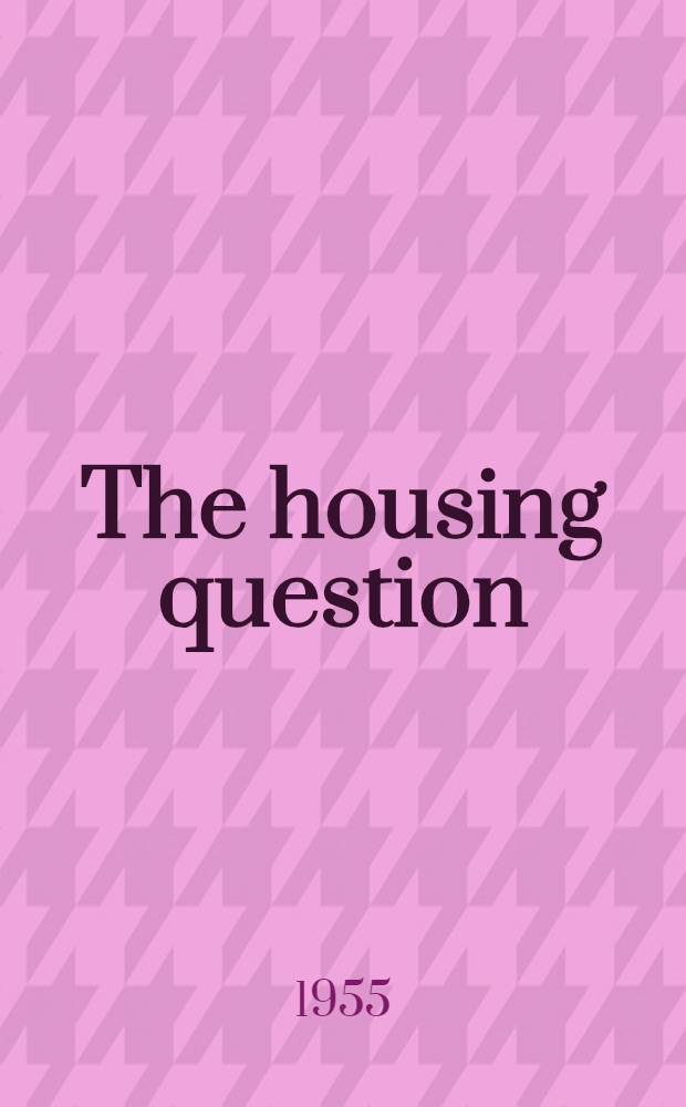 The housing question
